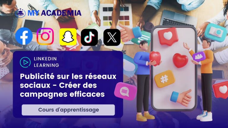 Publicité sur les réseaux sociaux – Créer des campagnes efficaces